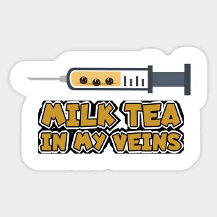 Boba Bubble Tea in My  veins Sticker